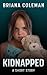 Kidnapped: A Short Story