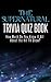 The Supernatural Trivia Quiz Book: How Much Do You Know-it-All About the Hit TV Show? (Know-It-All Trivia Quiz Series)