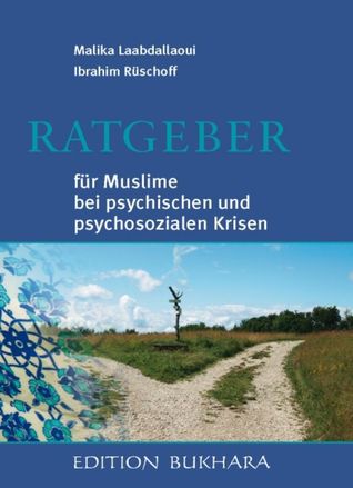 Ratgeber für Muslime bei psychischen und psychosozialen Krisen (Paperback)