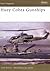 Huey Cobra Gunships (Osprey New Vanguard #125)