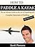 How to Paddle a Kayak by Scott Parsons