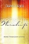 Worship: More Tha...