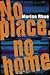 No place, no home