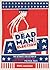 Dead Man Wins Election: The...