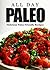 Everyday Paleo: Delicious Paleo Friendly Recipes