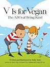 V Is for Vegan by Ruby Roth V Is for Vegan by Ruby Roth