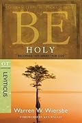Be Holy [Leviticus]: Becoming "Set Apart" for God