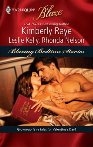 Blazing Bedtime Stories: Once Upon A Bite / My, What A Big...You Have! / Sexily Ever After (Mass Market Paperback)