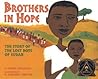 Brothers in Hope: The Story of the Lost Boys of Sudan