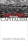 Fascism vs Capitalism Fascism vs Capitalism