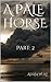 A Pale Horse - Part 2