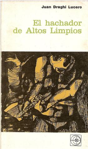 El hachador de Altos Limpios