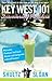 Key West 101 by Christopher Shultz