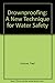 Drownproofing: A New Technique for Water Safety