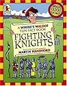 Fighting Knights: A Where's Waldo Fun Fact Book