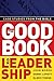 The Good Book on Leadership: Case Studies from the Bible