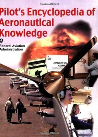 Pilot's Encyclopedia of Aeronautical Knowledge: Federal Aviation Administration