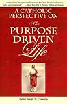 A Catholic Perspective on the Purpose Driven Life