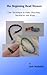 The Beginning Bead Weaver O...