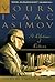 Yours, Isaac Asimov: A Life in Letters