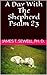A Day With The Shepherd Psalm 23 (A Biblical Primer)