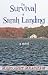 The Survival of Sarah Landing by Margaret Meacham The Survival of Sarah Landing by Margaret Meacham