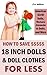 How to Save on 18 Inch Dolls Like American Girl: How to Save Money on Dolls, Doll Clothes, and Accessories