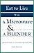 Eat to Live with a Microwav...