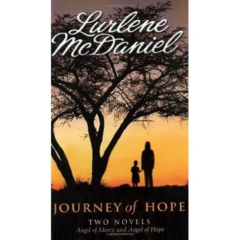 Journey Of Hope Angel Of Mercy 1 2 By Lurlene Mcdaniel