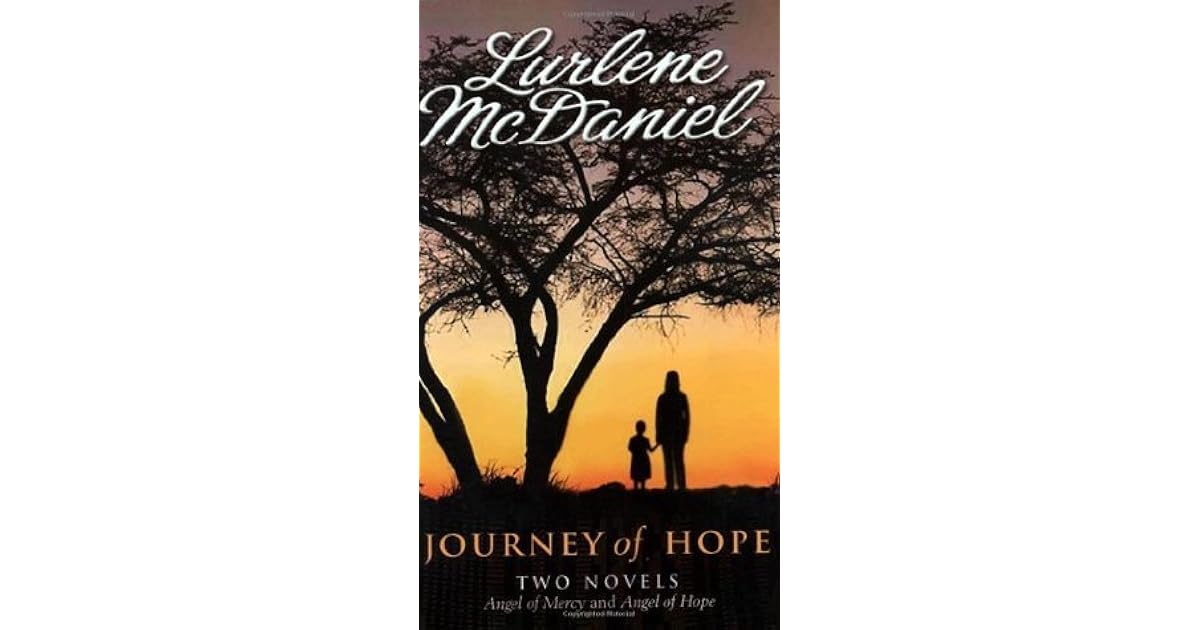 Journey Of Hope Angel Of Mercy 1 2 By Lurlene Mcdaniel