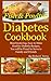 Dick's Fish and Poultry Diabetes Cookbook: Mouthwatering, Easy to Make Healthy Diabetic Recipes (Dick's Diabetes Cookbooks Book 1)