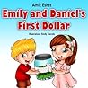 Emily and Daniel's First Dollar Emily and Daniel's First Dollar
