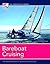 Bareboat Cruising: The National Standard for Quality Sailing Instruction (The Certification Series)