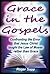 Grace in the Gospels