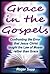 Grace in the Gospels