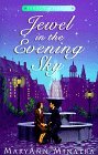Jewel in the Evening Sky by MaryAnn Minatra