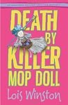Death by Killer Mop Doll (Anastasia Pollack Crafting Mystery, #2)