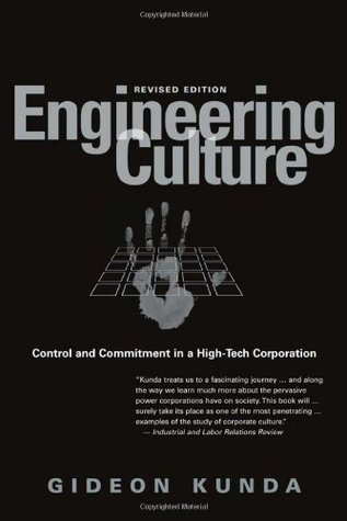 Engineering Culture: Control and Commitment in a High-Tech Corporation (Paperback)