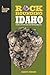 Rockhounding Idaho: A Guide to 99 of the State's Best Rockhounding Sites (Rockhounding Series)