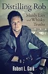 Distilling Rob: M...