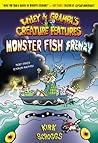 Monster Fish Frenzy (Wiley & Grampa's Creature Features, #3)