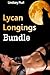 Lycan Longings Bundle (alpha male werewolf) (Her Downstairs Werewolf and Abducted by the Pack)