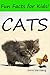 Fun Facts For Kids: Cats - An Animal Book For Kids With Cute Cat Pictures Inside!