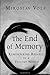 The End of Memory: Remember...