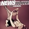News Whore: The P...