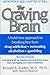 The Craving Brain: A bold n...
