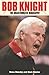 Bob Knight by Steve Delsohn