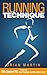 Running Technique by Brian  Martin