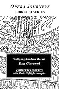 Mozart's DON GIOVANNI: Libretto (Opea Journeys Libretto Series)