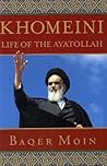 Khomeini: Life of...
